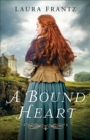 Image for A bound heart