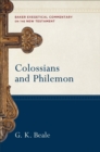 Image for Colossians and Philemon (Baker Exegetical Commentary on the New Testament)