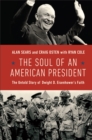 Image for The soul of an American president: the untold story of Dwight D. Eisenhower&#39;s faith