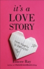 Image for It&#39;s a Love Story: From Happily to Ever After
