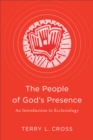 Image for People of God&#39;s Presence: An Introduction to Ecclesiology