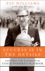 Image for Success Is in the Details: And Other Life Lessons from Coach Wooden&#39;s Playbook