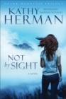 Image for Not by Sight (Ozark Mountain Trilogy Book #1)