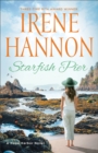 Image for Starfish Pier: a Hope Harbor novel