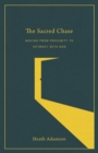 Image for Sacred Chase: Moving from Proximity to Intimacy With God