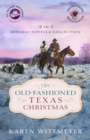 Image for Old-fashioned Texas Christmas (The Archer Brothers Book #4): 2-in-1 Holiday Novella Collection