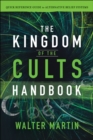 Image for Kingdom of the Cults Handbook: Quick Reference Guide to Alternative Belief Systems