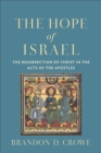 Image for Hope of Israel: The Resurrection of Christ in the Acts of the Apostles