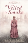 Image for Veiled in Smoke (The Windy City Saga Book #1)