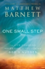Image for One Small Step: The Life-Changing Adventure of Following God&#39;s Nudges