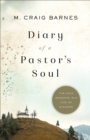 Image for Diary of a pastor&#39;s soul: the holy moments in a life of ministry