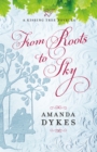 Image for From Roots to Sky (A Kissing Tree Novella)
