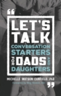 Image for Let&#39;s Talk: Conversation Starters for Dads and Daughters