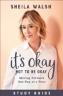 Image for It&#39;s okay not to be okay study guide: moving forward one day at a time