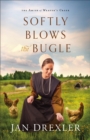 Image for Softly Blows the Bugle