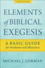 Image for Elements of Biblical Exegesis: A Basic Guide for Students and Ministers