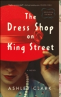 Image for Dress Shop on King Street (Heirloom Secrets Book #1)