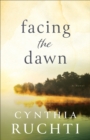 Image for Facing the Dawn