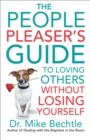 Image for The People Pleaser&#39;s Guide to Loving Others Without Losing Yourself