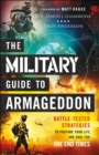 Image for The Military Guide to Armageddon: Battle-Tested Strategies to Prepare Your Life and Soul for the End Times