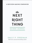 Image for The Next Right Thing Guided Journal: A Decision-Making Companion