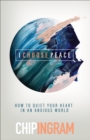 Image for I Choose Peace: How to Quiet Your Heart in an Anxious World