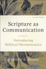 Image for Scripture as communication: introducing biblical hermeneutics