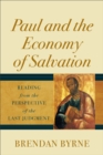 Image for Paul and the economy of salvation: reading from the perspective of the last judgment