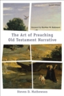 Image for The art of preaching Old Testament narrative