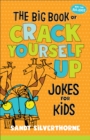 Image for Big Book of Crack Yourself Up Jokes for Kids