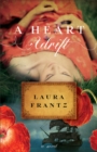 Image for A heart adrift: a novel