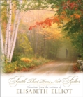 Image for Faith That Does Not Falter: Selections from the Writings of Elisabeth Elliot.