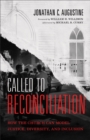 Image for Called to Reconciliation: How the Church Can Model Justice, Diversity, and Inclusion