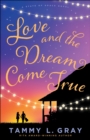 Image for Love and the Dream Come True (State of Grace)