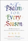 Image for Psalm for Every Season: 30 Devotions to Discover Encouragement, Hope and Beauty