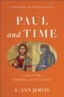 Image for Paul and Time: Life in the Temporality of Christ