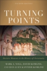 Image for Turning points: decisive moments in the history of Christianity.