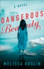 Image for Dangerous Beauty: A Novel