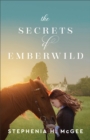 Image for The Secrets of Emberwild