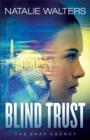 Image for Blind Trust (The SNAP Agency Book #3) : 3