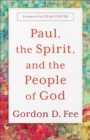 Image for Paul, the Spirit, and the People of God