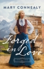 Image for Forged in Love (Wyoming Sunrise Book #1)