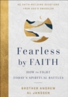 Image for Fearless by Faith: How to Fight Today&#39;s Spiritual Battles
