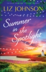 Image for Summer in the Spotlight (Prince Edward Island Shores Book #3)