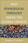 Image for Why Evangelical Theology Needs the Global Church