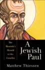 Image for Jewish Paul: The Messiah&#39;s Herald to the Gentiles
