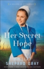 Image for Her Secret Hope (A Season in Pinecraft Book #3) : 3