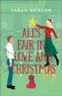 Image for All&#39;s Fair in Love and Christmas