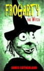 Image for Frogarty the Witch