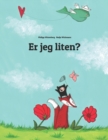 Image for Er jeg liten?